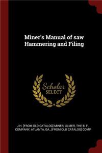 Miner's Manual of saw Hammering and Filing