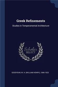 Greek Refinements