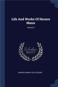 Life And Works Of Horace Mann; Volume 2