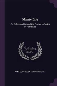 Mimic Life