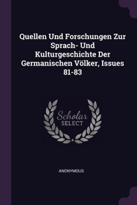 Quellen Und Forschungen Zur Sprach- Und Kulturgeschichte Der Germanischen Völker, Issues 81-83