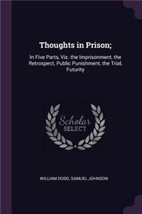 Thoughts in Prison;
