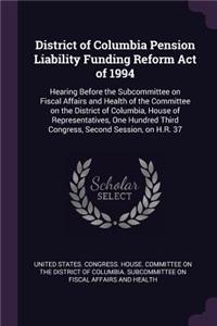 District of Columbia Pension Liability Funding Reform Act of 1994