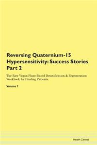 Reversing Quaternium-15 Hypersensitivity
