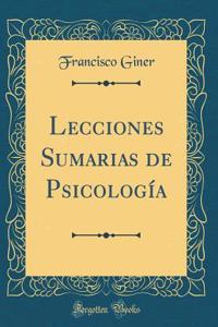 Lecciones Sumarias de PsicologÃ­a (Classic Reprint)