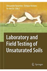 Laboratory and Field Testing of Unsaturated Soils