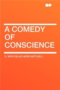 A Comedy of Conscience
