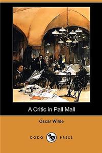 Critic in Pall Mall (Dodo Press)