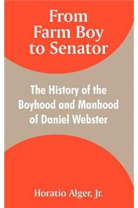 From Farm Boy to Senator