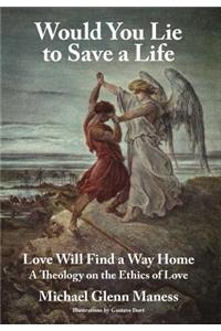 Would You Lie to Save a Life