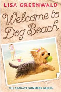 Welcome to Dog Beach: The Seagate Summers Book One