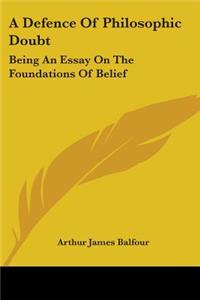 Defence Of Philosophic Doubt