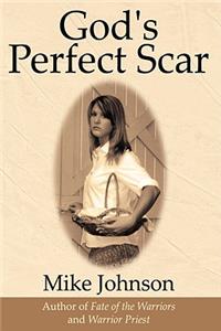 God's Perfect Scar