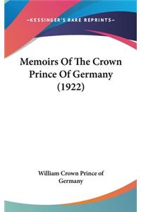 Memoirs Of The Crown Prince Of Germany (1922)