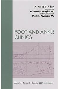 Achilles Tendon, an Issue of Foot and Ankle Clinics