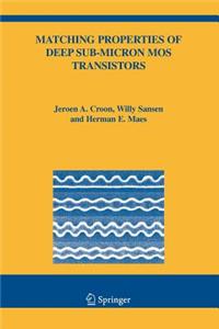 Matching Properties of Deep Sub-Micron Mos Transistors