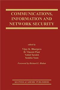 Communications, Information and Network Security