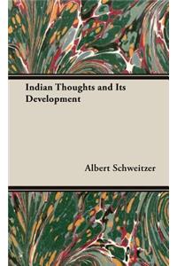 Indian Thoughts and Its Development