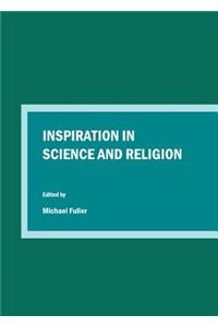 Inspiration in Science and Religion