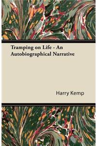 Tramping on Life - An Autobiographical Narrative