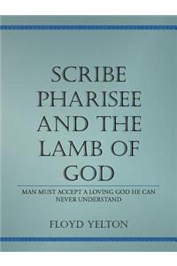 Scribe Pharasee and the Lamb of God