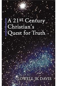 21st Century Christian's Quest for Truth