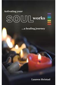 Activating Your Soulworks