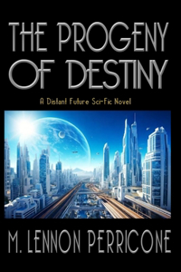 Progeny of Destiny