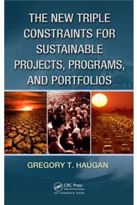 New Triple Constraints for Sustainable Projects, Programs, and Portfolios