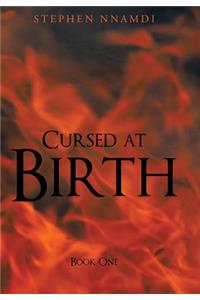 Cursed at Birth