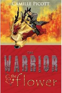 The Warrior & The Flower (3 Kingdoms - Book 1)