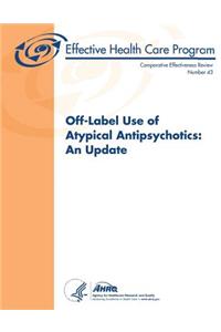 Off-Label Use of Atypical Antipsychotics