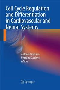 Cell Cycle Regulation and Differentiation in Cardiovascular and Neural Systems