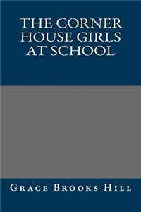 The Corner House Girls at School