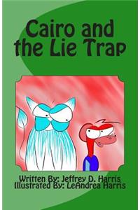 Cairo and the lie trap