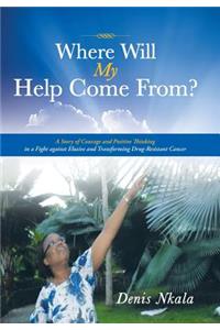 Where Will My Help Come From?