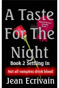 A Taste For the Night Book 2 Settling In