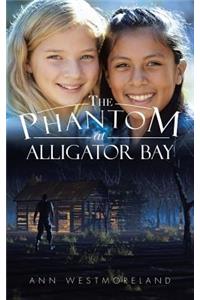 Phantom at Alligator Bay