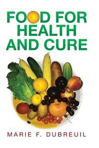 Food for Health and Cure