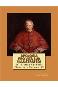 Apologia Pro Vita Sua (Illustrated)