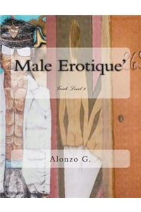 Male Erotique'