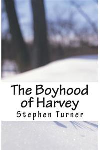 The Boyhood of Harvey