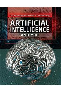 Artificial Intelligence and You