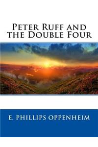 Peter Ruff and the Double Four