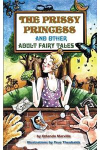 Prissy Princess and Other Adult Fairy Tales