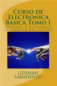 Curso de Electronica Basica Tomo I