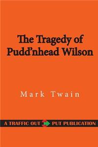 The Tragedy of Pudd'nhead Wilson