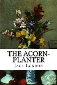 The Acorn-Planter