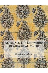 Al-Amali, The Dictations of Shaykh al-Mufid