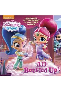 All Bottled Up! (Shimmer and Shine)